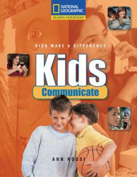 Paperback Reading Expeditions (Social Studies: Kids Make a Difference): Kids Communicate Book
