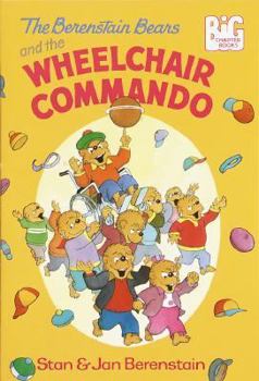 Paperback The Berenstain Bears and the Wheelchair Commando Book