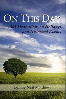 Paperback On This Day: 365 Meditations on Holidays and Historical Events Book