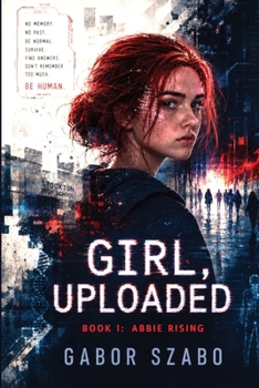 Paperback Girl, Uploaded: Book I: Abbie Rising Book