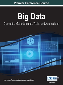 Hardcover Big Data: Concepts, Methodologies, Tools, and Applications, VOL 3 Book