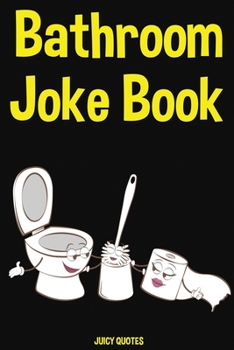 Paperback Bathroom Joke Book: The Ultimate Bathroom Reader With 600 Funny Jokes Book