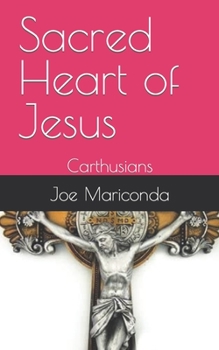 Paperback Sacred Heart of Jesus: Carthusians Book
