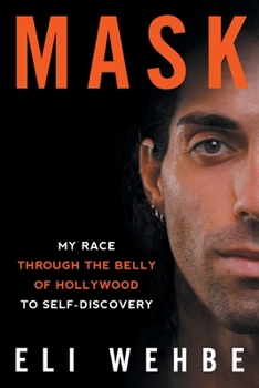 Paperback Mask: My Race Through the Belly of Hollywood to Self-Discovery Book