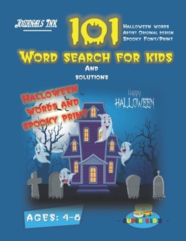 Paperback 101 Word Search For Kids: SUPER KIDZ Brand. Children - Ages 4-8 (US Edition). Halloween custom art and letters interior. 101 word searches with Book