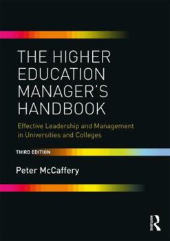 Paperback The Higher Education Manager's Handbook: Effective Leadership and Management in Universities and Colleges Book