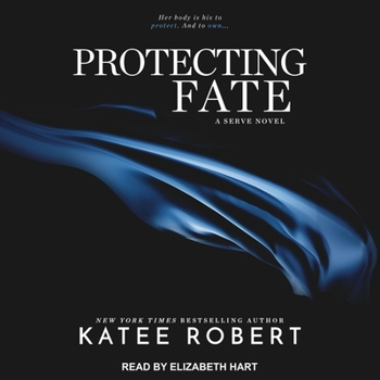 Protecting Fate - Book #6 of the Serve