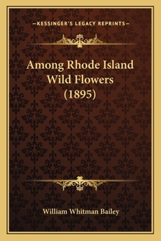 Paperback Among Rhode Island Wild Flowers (1895) Book