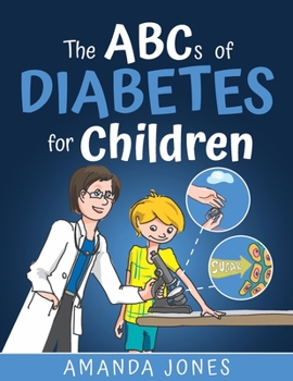 Paperback The ABCs of Diabetes for Children: Simplifying Diabetes Education Book