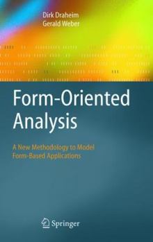 Hardcover Form-Oriented Analysis: A New Methodology to Model Form-Based Applications Book