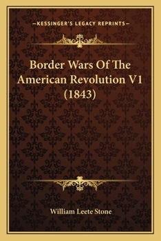 Paperback Border Wars Of The American Revolution V1 (1843) Book