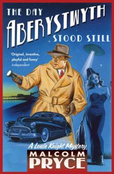 TheDay Aberystwyth Stood Still by Pryce, Malcolm ( Author ) ON Aug-02-2012, Paperback - Book #6 of the Aberystwyth Noir