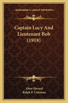 Paperback Captain Lucy And Lieutenant Bob (1918) Book