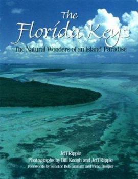 Paperback The Florida Keys: The Natural Wonders of an Island Paradise Book