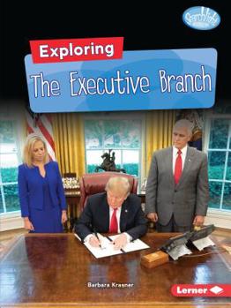 Paperback Exploring the Executive Branch Book