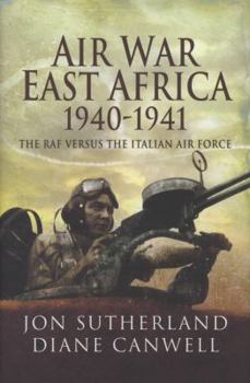 Hardcover Air War in East Africa 1940-41: The RAF Versus the Italian Air Force Book