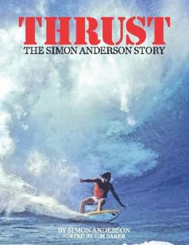 Hardcover Thrust: The Simon Anderson Story Book