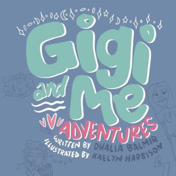Paperback Gigi and Me Adventures Book