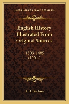 Paperback English History Illustrated From Original Sources: 1399-1485 (1901-) Book