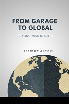 Paperback From Garage to Global: Scaling Your Startup Book
