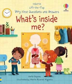 Very First Questions and Answers What's Inside Me? - Book  of the Lift the Flap First Questions and Answers