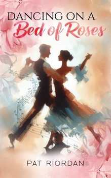 Paperback Dancing on a Bed of Roses Book