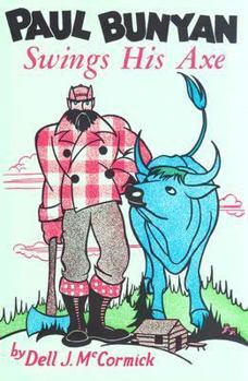 Hardcover Paul Bunyan Swings His Axe Book