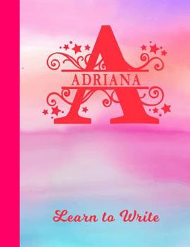 Paperback Adriana Learn to Write: Personalized Letter A First Name Handwriting Primary Composition Practice Paper Glossy Pink & Blue Watercolor Effect N Book