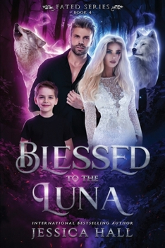 Blessed To The Luna (FATED SERIES)