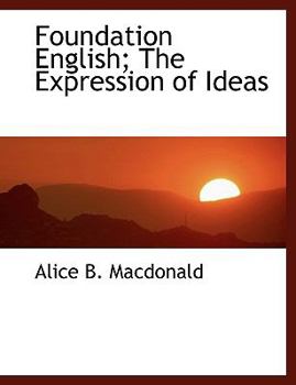 Paperback Foundation English; The Expression of Ideas Book