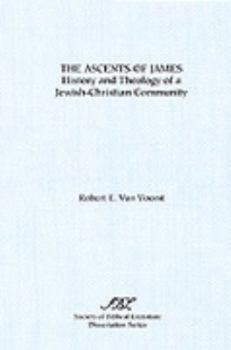 Paperback The Ascents of James: History and Theology of a Jewish-Christian Community Book