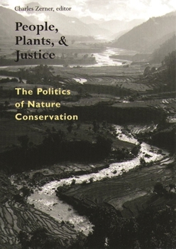 Paperback People, Plants, and Justice: The Politics of Nature Conservation Book