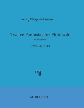 Paperback Telemann Twelve Fantasias for flute solo without bass (MDB Urtext) Book