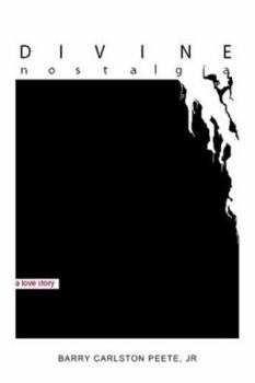 Paperback Divine Nostalgia: A Love Story Book