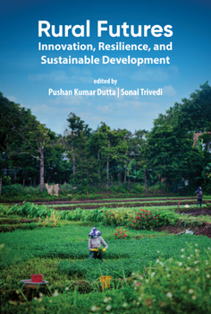 Hardcover Rural Futures: Innovation, Resilience, and Sustainable Development Book