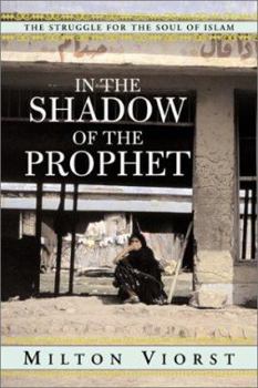 Paperback In the Shadow of the Prophet: The Struggle for the Soul of Islam Struggle for the Soul of Islam Book