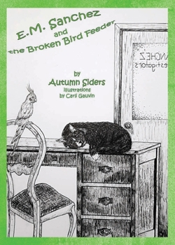 Paperback E.M. Sanchez and the Broken Bird Feeder Book