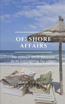 Offshore Affairs: Tax Havens Decoded