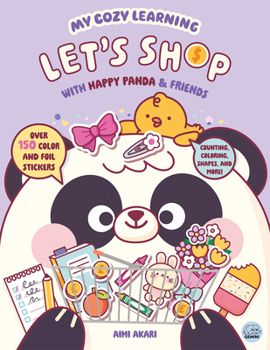 My Cozy Learning: Let's Shop - With Happy Panda & Friends (My Cozy Learning: Sticker & Colouring Books)