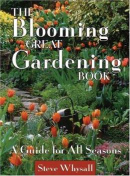 Paperback The Blooming Great Gardening Book: A Guide for All Seasons Book