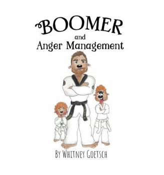 Boomer and Anger Management