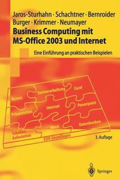 Paperback Business Computing Mit Ms-Office 2003 Und Internet: Eine Einführung an Praktischen Beispielen [German] Book