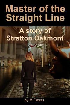 Master of the Straight Line: A Story of Stratton Oakmont
