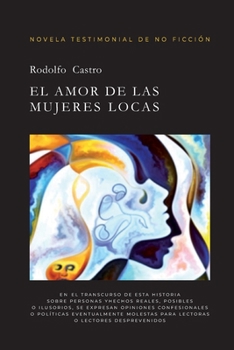Paperback El Amor de Las Mujeres Locas [Spanish] Book