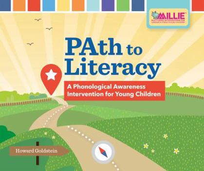 Misc. Path to Literacy: A Phonological Awareness Intervention for Young Children Book