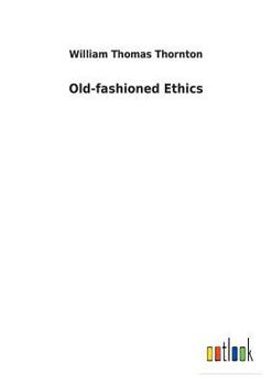 Paperback Old-fashioned Ethics Book