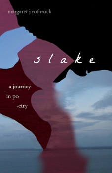 Paperback Slake: A Journey in Poetry Book