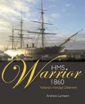Hardcover HMS Warrior 1860: Victoria's Ironclad Deterrent Book