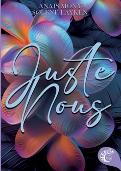 Paperback Juste nous [French] Book