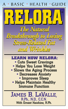 Paperback Relora: The Natural Breakthrough to Losing Stress-Related Fat and Wrinkles Book